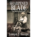 Sharpened Blade: The Story of Dinah Clark