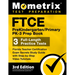 FTCE PreKindergarten / Primary PK-3 Prep Book - Florida Teacher Certification Exam Secrets Study Guide, Full-Length Practice Test, Step-by-Step Video