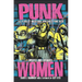 Punk Women: 40 Years of Musicians Who Built Punk Rock