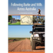 Following Burke and Wills Across Australia: A Touring Guide