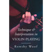 Technique and Interpretation in Violin-Playing