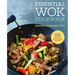 The Essential Wok Cookbook: A Simple Chinese Cookbook for Stir-Fry, Dim Sum, and Other Restaurant Favorites