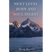 Next Level Body and Soul Digest