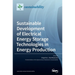 Sustainable Development of Electrical Energy Storage Technologies in Energy Production
