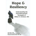 Hope & Resiliency: Understanding the Psychotherapeutic Strategies of Milton H. Erickson