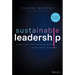 Sustainable Leadership: Lessons of Vision, Courage, and Grit from the Ceos Who Dared to Build a Better World