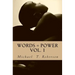 Words = Power: Vol. 1