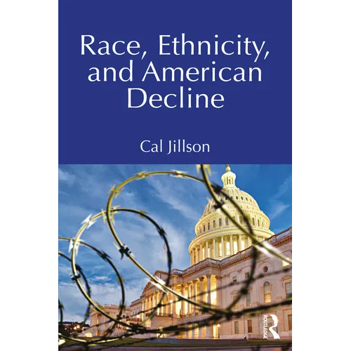 Race, Ethnicity, and American Decline