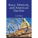 Race, Ethnicity, and American Decline