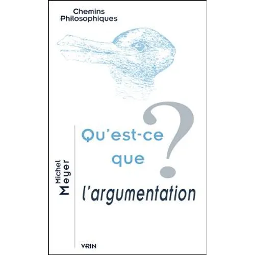 Qu'est-CE Que l'Argumentation?