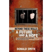 Beyond These Walls: A Future and a Hope