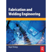 Fabrication and Welding Engineering