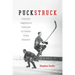 Puckstruck: Distracted, Delighted and Distressed by Canada's Hockey Obsession