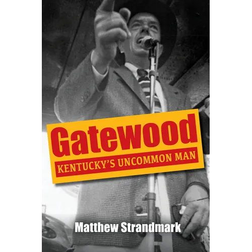 Gatewood: Kentucky's Uncommon Man