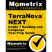 Terranova Next Grade 7 Reading and Language Test Prep Guide: Review, Practice Tests, and Step-By-Step Video Tutorials