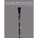 Clarinet Solos: Four Pieces for Clarinet with Piano Accompaniment
