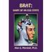 Brat: Diary of an Ego State