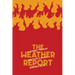 The Weather Report: A Journey Through Unsettled Climates