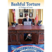 Bashful Torture: A Trilogy of Lives
