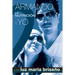 Armando, La Nutricion y Yo