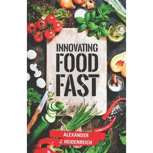 Innovating Food Fast