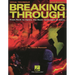 Breaking Through: From Rock to Opera, the Basic Technique of Voice