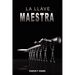 La Llave Maestra / The Master Key System by Charles F. Haanel