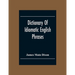 Dictionary Of Idiomatic English Phrases