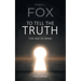 To Tell the Truth: The Age of Mind