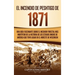 El Incendio de Peshtigo de 1871: Una guía fascinante sobre el incendio forestal más mortífero de la historia de los Estados Unidos de América que tuvo
