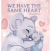 We Have the Same Heart