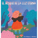 El Bosque de la Luz Eterna