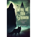 Way Of The Ghosts: A Collection Of 20 Short Stories
