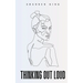 Thinking Out Loud