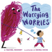 The Worrying Worries
