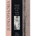 Judeophobia: Attitudes Toward the Jews in the Ancient World