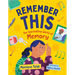 Remember This: The Fascinating World of Memory