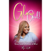 Glow Girl: Empowering Teenage Girls to Grow, Lead, Overcome, and Win!