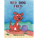 Red Dog Fred: Finds a Home