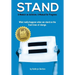 Stand: A memoir on activism. A manual for progress. What really happens when we stand on the front lines of change.