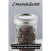 Canning Guide: Tips And Recipes For Preserving Your Meat, Poultry, Fish, and Vegetables: Recipes Using Canned Roast Beef
