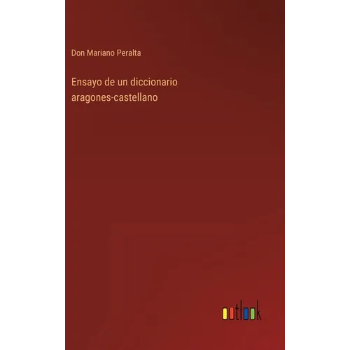 Ensayo de un diccionario aragones-castellano