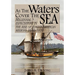 As the Waters Cover the Sea: Millennial Expectations in the Rise of Anglo-American Missions 1640-1810