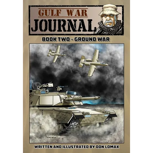 Gulf War Journal: Book Two - Ground War