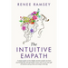The Intuitive Empath-: A Unique Guide On How Highly Sensitive People Can Heal Psychologically And Spiritually. Learn Ways To Use Your Gift Of