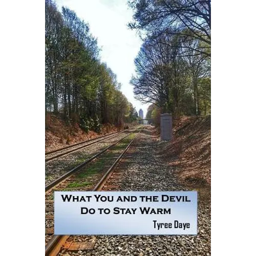 What You and the Devil Do to Stay Warm