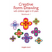 Creative Form Drawing with Children Aged 6-10 Years: Workbook 1