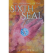 The Breaking of the Sixth Seal