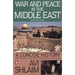 War and Peace in the Middle East: A Concise History, Revised and Updated