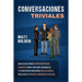 Conversaciones Triviales: Una Guía para Introvertidos Tímidos para Ser Más Amables y Construir Mejores Relaciones, Incluso si Padece Ansiedad Social